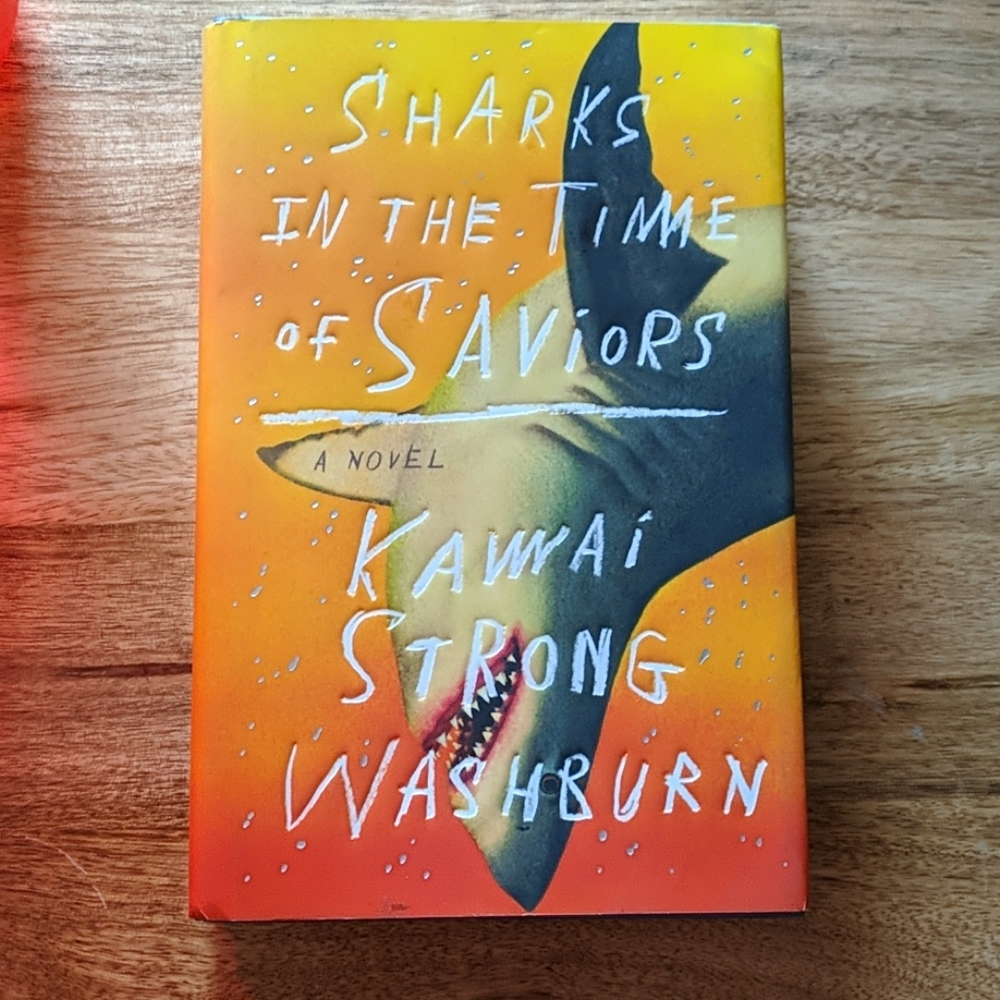 NEW Sharks In The Time of Saviors Hardcover Book